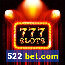 522 bet.com